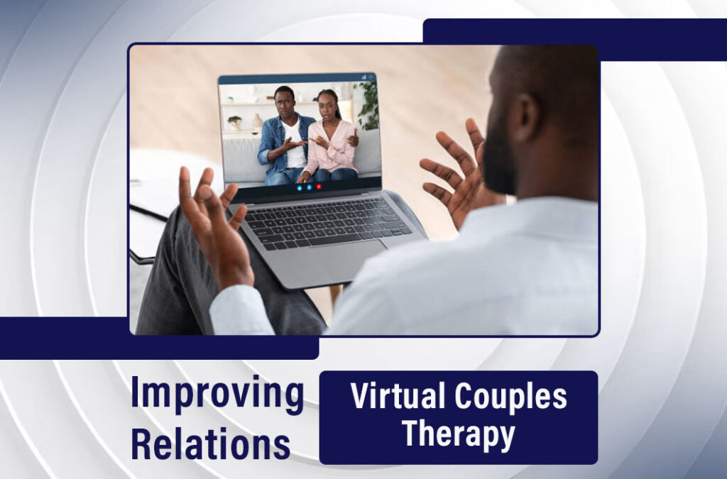 benefits of virtual couples therapy
