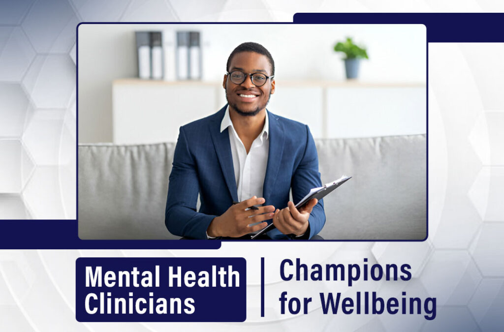 importance of mental health clinicians for mental wellness